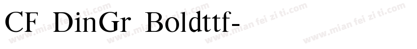 CF DinGr Boldttf字体转换